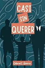 Portada de Casi sin querer